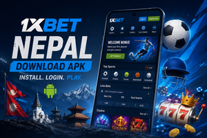 1xBet Nepal Download APK: How to Install and Use the App on Android